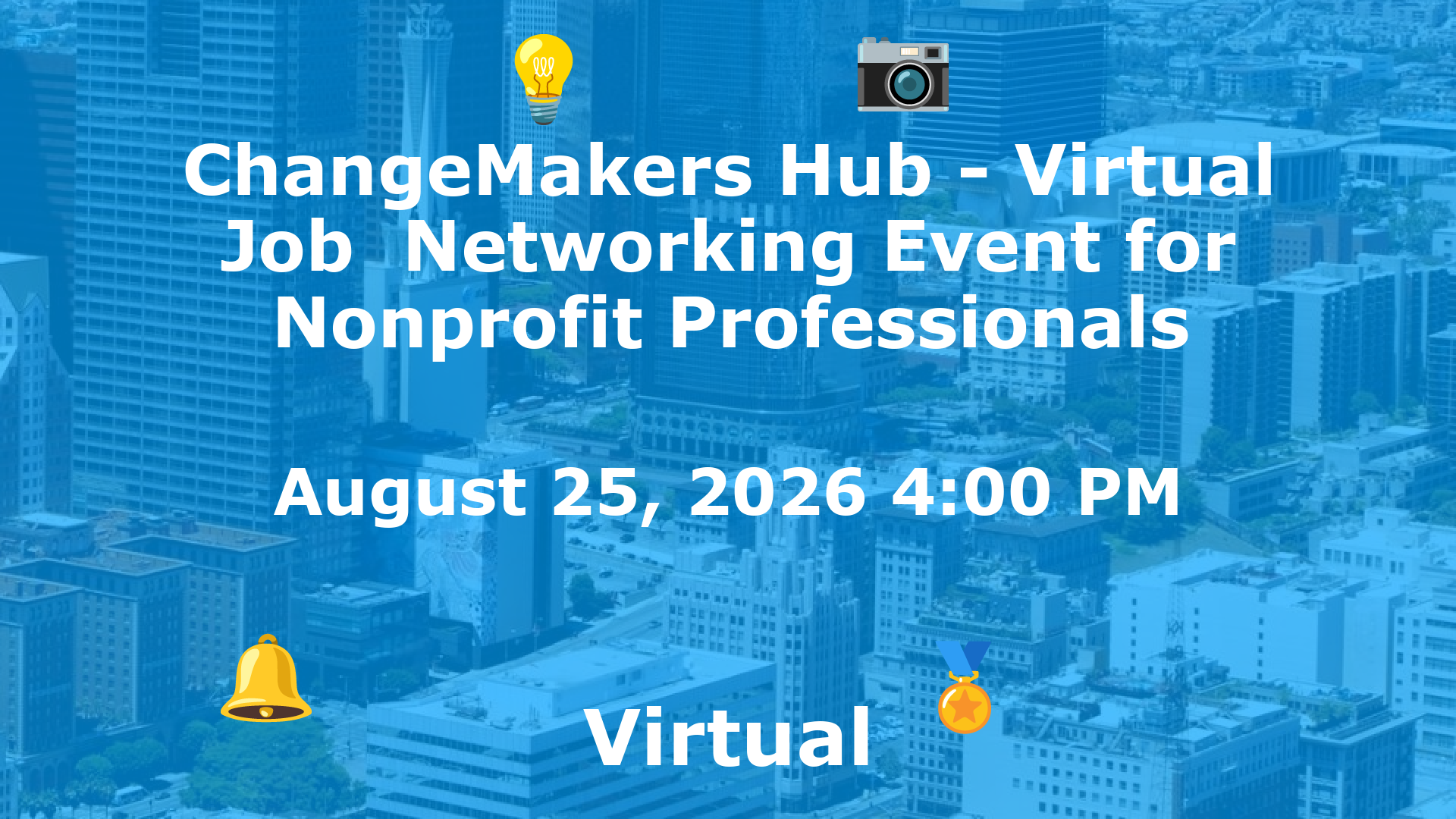ChangeMakers Hub - Virtual Job  Networking Event for Nonprofit Professionals event image